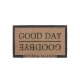 Preș Ușă GOOD DAY & GOODBYE Natural - Negru